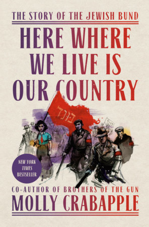 Cover of Here Where We Live Is Our Country by Molly Crabapple